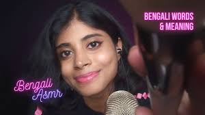 bengali asmr bengali trigger words