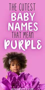 45 names that mean purple violet or