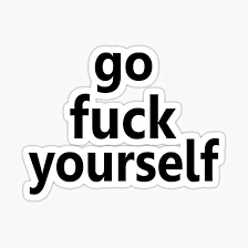 go Fuck Yourself Sticker - My STICKER Design - Sticker Graphic - Amazon.com