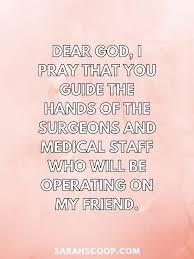 surgery prayers es for a friend and