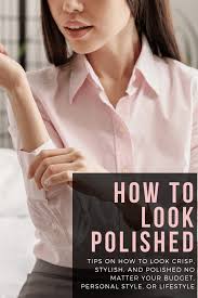 how to look polished wardrobe oxygen