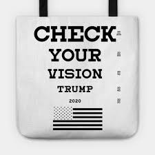 Trump 2020 Flag Check Your Vision Chart