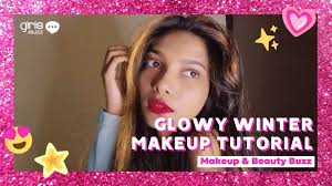 makeup tutorial glowy makeup winter
