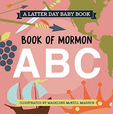 Latter Day Baby Board Book Book Of Mormon Abcs Lds