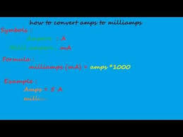 How To Convert Amps To Milliamps Electrical Formulas Youtube