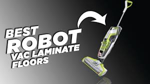 best robot vacuum for laminate floors