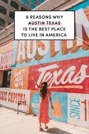 9 reasons why austin texas is the best