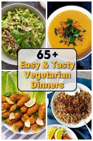 65 vegetarian dinner recipes to try
