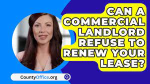 commercial landlord refuse to renew