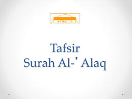 Read or listen al quran e pak online with tarjuma (translation) and tafseer. Tafsir Surah Al Alaq Ppt Download