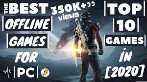 10 best offline pc games you can play without using the internet. Top 10 Best Offline Games For Pc 2020 Youtube