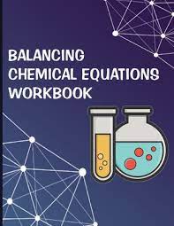 Balancing Chemical Equations Workbook