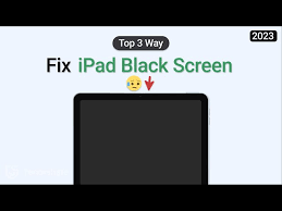 ipad black screen how to fix ipad