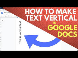 make text vertical in google docs