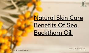 benefits of sea buckthorn oil