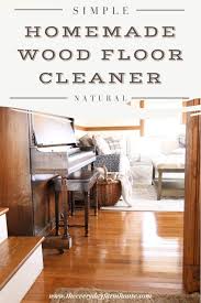 homemade wood floor cleaner diy all