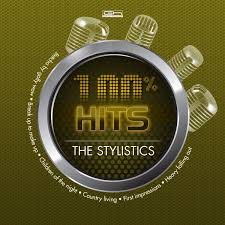 hits 100 the stylistics by the