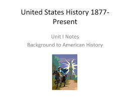 Ppt United States History 1877 Present Powerpoint Presentation
