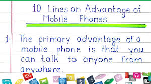 10 lines essay on advanes of mobile