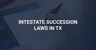 intestate succession laws in tx