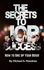 Demikian artikel download film secret in bed with my boss full movie. The Secrets To Job Success Or How To One Up Your Boss Getting The Most Money From Your Employer During Your Working Career Ebook Manahan Michael Amazon In Kindle Store