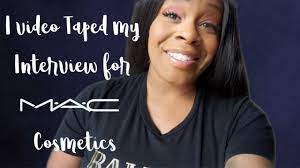 my interview for mac cosmetics