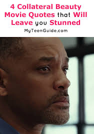 Browse the most popular quotes and share the relevant ones on google+ or your other social media accounts (page 5). 4 Collateral Beauty Movie Quotes That Will Leave You Stunned