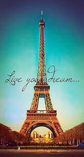 Live Your Dream Paris Eiffel Tower
