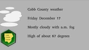 Cobb weather December 17 - Cobb County ...