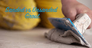 Sanded Vs Unsanded Grout The