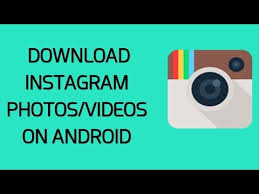 Inst download, fastsave, and saver reposter are some of. How To Download Instagram Photos Videos On Android