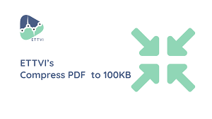 ettvi compress pdf to 100kb minimize