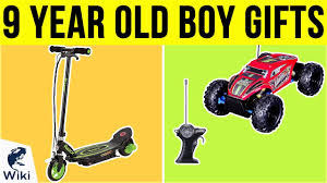 10 best 9 year old boy gifts 2019 you