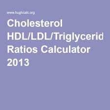 Cholesterol Hdl Ldl Triglycerides Ratios Calculator 2013
