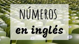 números en inglés números cardinales