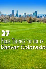 28 free things to do in denver colorado
