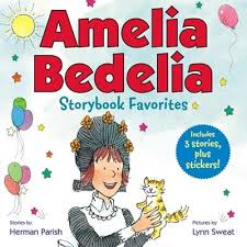 Housemaid amelia bedelia smilingly obeys to the letter. Greenwillow Books Classic Amelia Bedelia Storybook Favorites 2 Linden Tree Books Los Altos Ca