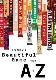 The Atlanta United Encyclopedia From A To Z Atlanta Magazine