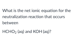 What Is The Net Ionic Equation For The