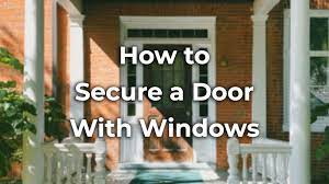 Secure A Door With Windows