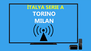 Torino Milan S Sport 2 canlı maç izle - Siber Gazete