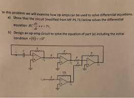 Problem We Will Examine How Op Amps