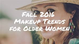 fall 2016 makeup trends for older women