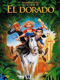 La Route d'Eldorado en DVD : La Route d'El Dorado - AlloCiné