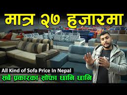 sofa in nepal 2022 all kind of