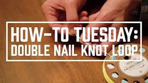 how to tuesday double nail knot loop
