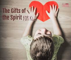 the gifts of the holy spirit for kids