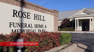 rose hill funeral home memorial park