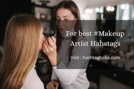 hashs for makeup artist for