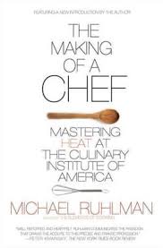 The Making Of A Chef Mastering Heat At The Culinary Institute Of America Paperback